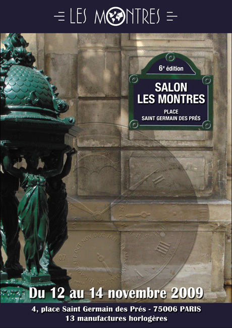 Salon « Les Montres » : prochaine édition les 12, 13 et 14 novembre 2009 Salon « Les Montres » : prochaine édition les 12, 13 et 14 novembre 2009