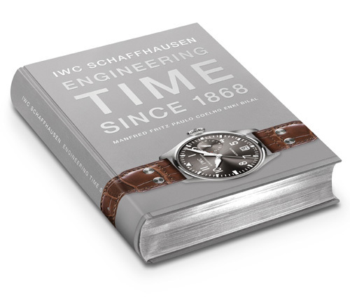 IWC Schaffhausen. Engineering Time since 1868 : « le » livre sur la manufacture des rives du Rhin IWC Schaffhausen. Engineering Time since 1868 : « le » livre sur la manufacture des rives du Rhin