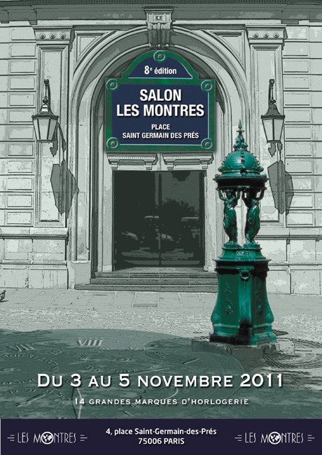 Salon « Les Montres » : rendez-vous les 3, 4 et 5 novembre 2011 Salon « Les Montres » : rendez-vous les 3, 4 et 5 novembre 2011