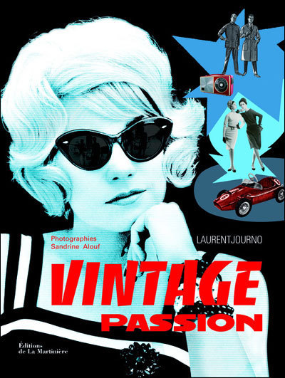Vintage Passion : quand le vintage devient un véritable art de vivre (livre)