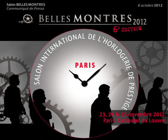 Belles montres : le salon des belles ouvrira les portes de sa 6ème édition le 23 novembre 2012 à Paris Belles montres : le salon des belles ouvrira les portes de sa 6ème édition le 23 novembre 2012 à Paris