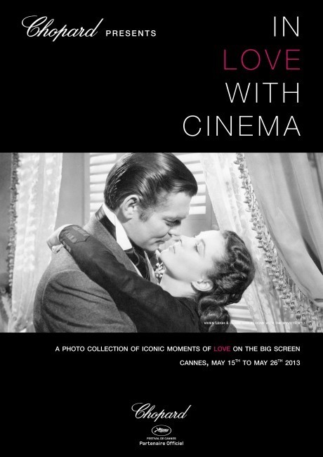 Chopard partenaire du Festival de Cannes : in Love With Cinema Chopard partenaire du Festival de Cannes : in Love With Cinema