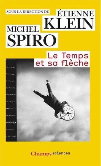 Le Temps et sa flèche Le Temps et sa flèche