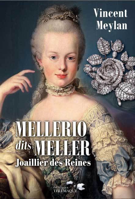 Mellerio dits Meller, le Joaillier des Reines Mellerio dits Meller, le Joaillier des Reines