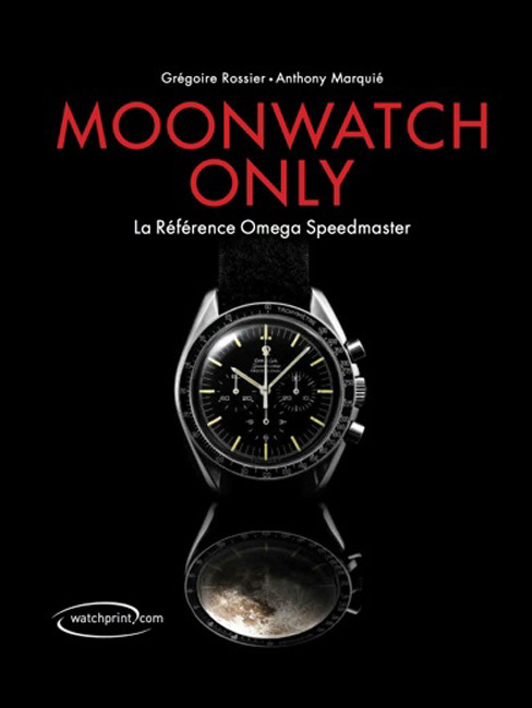 Moonwatch Only : la bible Speedmaster