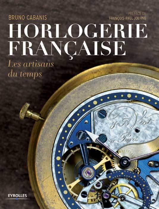 Horlogerie Française, Les artisans du temps