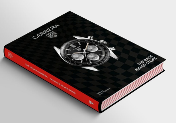 TAG Heuer Carrera : the race never stops (beau livre)