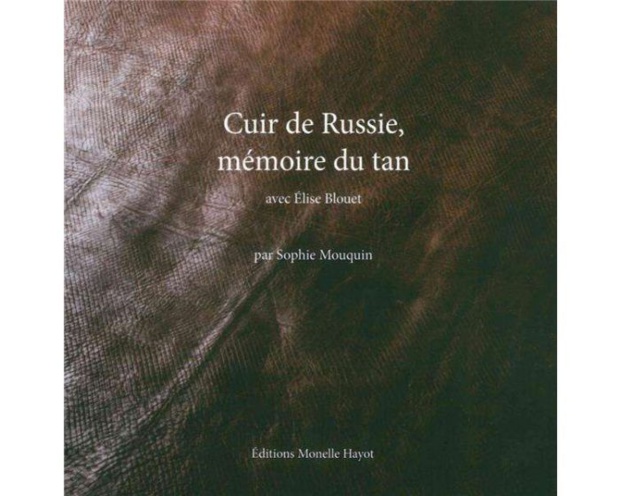 Le mystérieux cuir de Russie : ses légendes et sa renaissance ! Le mystérieux cuir de Russie : ses légendes et sa renaissance !