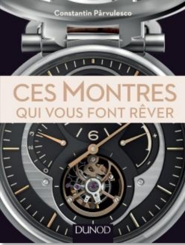 Ces montres qui vous font rêver (Dunod)