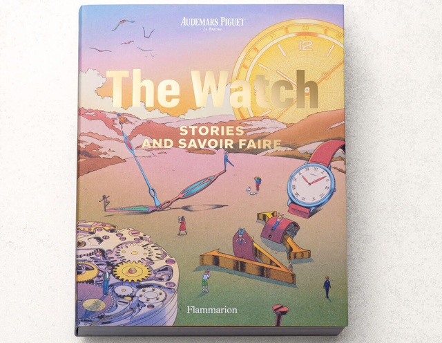 La Montre - Histoires et savoir-faire : Audemars Piguet célèbre l'art horloger dans un beau livre La Montre - Histoires et savoir-faire : Audemars Piguet célèbre l'art horloger dans un beau livre