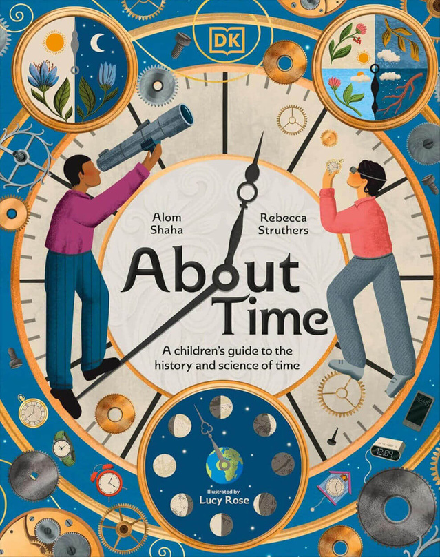 About Time : l'histoire du temps et de sa science expliquée aux enfants