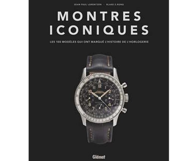 "Montres iconiques" : 100 modèles pour raconter l'histoire de l'horlogerie "Montres iconiques" : 100 modèles pour raconter l'histoire de l'horlogerie