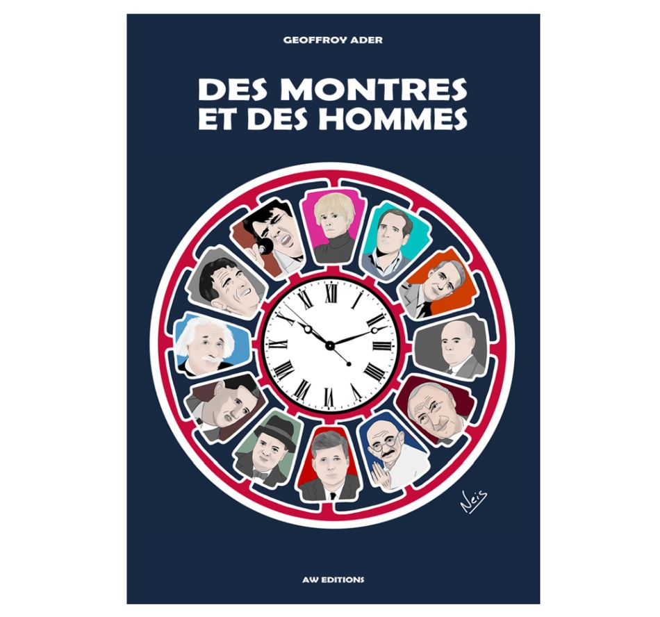 Des montres et des hommes Geoffroy Ader