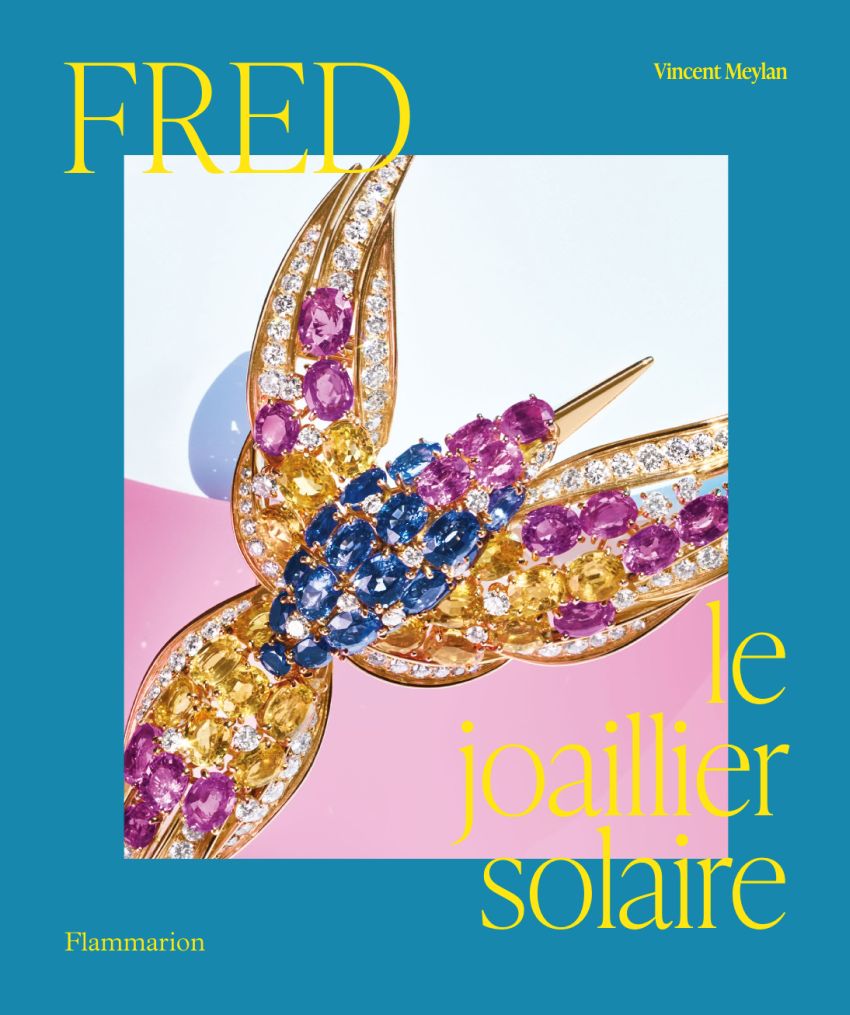Fred, le joaillier solaire de Vincent Meylan (livre)