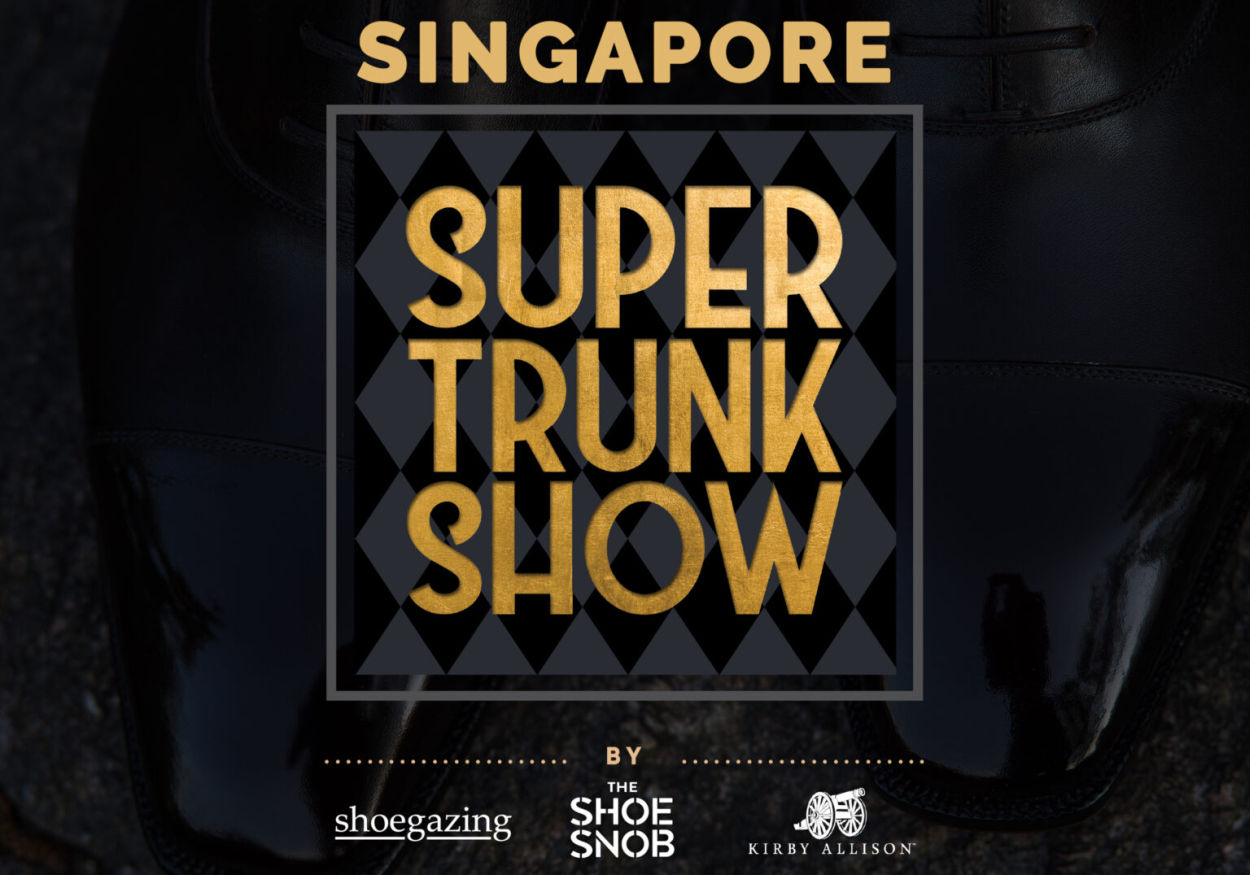Le Super Trunk Show s'installe à Singapour : quand la mode masculine rencontre l'art du soulier