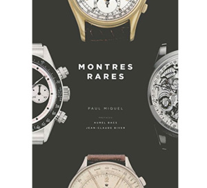 Montres rares : un beau livre horloger à découvrir !