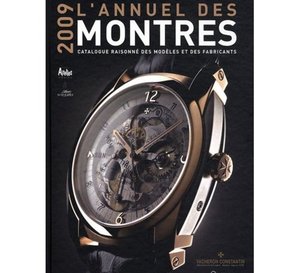 Annuel des montres : parution de l’édition 2009 Annuel des montres : parution de l’édition 2009