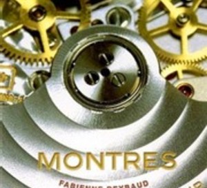 Montres, le guide de l'amateur par Fabienne Reybaud aux éditions Assouline