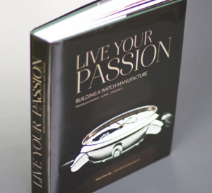 Live Your Passion ou l’histoire de Frédérique Constant dans un beau livre…