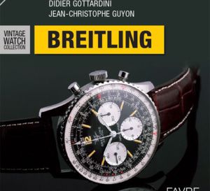 Vintage Watch Collection : Breitling, un voyage initiatique à travers les icônes au « B » ailé