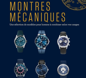 Votre collection de montres mécaniques : un guide pour les amoureux des garde-temps