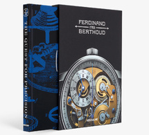 Ferdinand Berthoud : The quest for precision par Oliver Müller aux éditions Assouline
